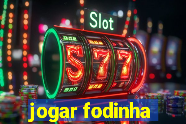 jogar fodinha